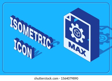 Isometric MAX file document. Download max button icon isolated on blue background. MAX file symbol.  Vector Illustration