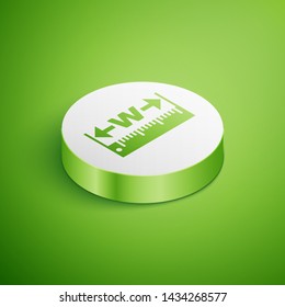 Isometric The measuring height and length icon isolated on green background. Ruler, straightedge, scale symbol. White circle button. Vector Illustration