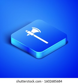 Isometric Medieval axe icon isolated on blue background. Battle axe, executioner axe. Blue square button. Vector Illustration