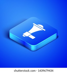Isometric Megaphone icon isolated on blue background. Loud speach alert concept. Bullhorn for Mouthpiece scream promotion. Blue square button. Vector Illustration