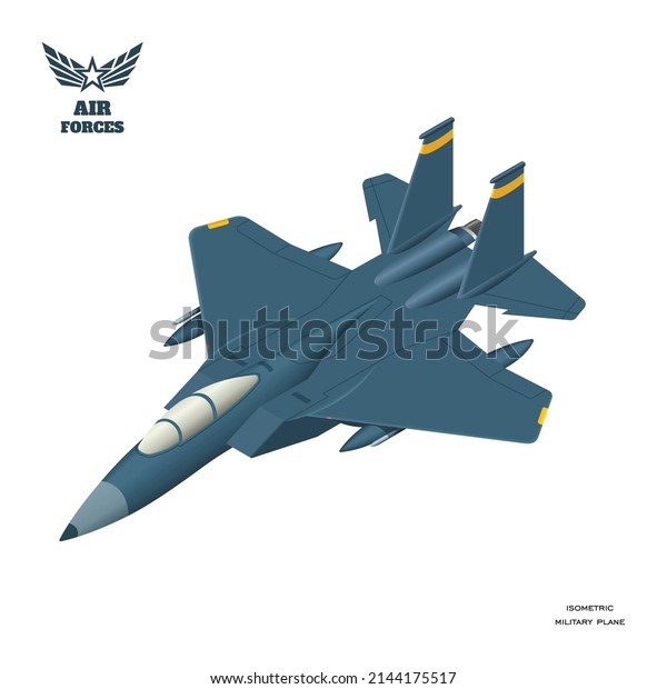 Isometric military\
plane. Supersonic jet fighter. 3d army airplane. Isolated armed\
aircraft with missile weapon. American air forces transportation.\
Vector illustration