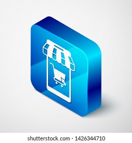 Isometric Mobile phone and shopping cart with striped awning icon isolated on white background. Online buying symbol. Supermarket basket symbol. Blue square button. Vector Illustration