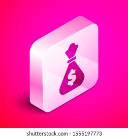 Isometric Money bag icon isolated on pink background. Dollar or USD symbol. Cash Banking currency sign. Silver square button. Vector Illustration