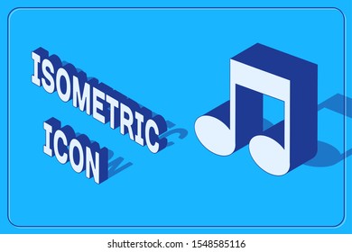 Isometric Music note, tone icon isolated on blue background.  Vector Illustration