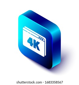 Isometric Online play video with 4k Ultra HD video technology icon isolated on white background. Film strip with play sign. Blue square button. Vector Illustration