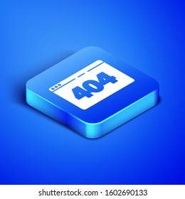 Isometric Page with a 404 error icon isolated on blue background. Template reports that the page is not found. Blue square button. Vector Illustration