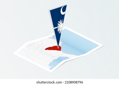 Isometric paper map of South Carolina with triangular flag of South Carolina in isometric style. Map on topographic background. Vector illustration.