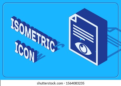 Isometric Paper page with eye symbol icon isolated on blue background. Open information file sign.  Vector Illustration