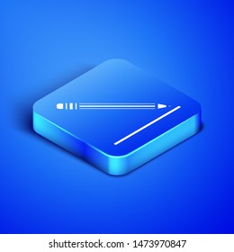 Isometric Pencil with eraser and line icon isolated on blue background. Education sign. Drawing and educational tools. School office symbol. Blue square button. Vector Illustration