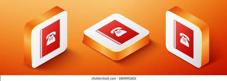 Isometric Phone book icon isolated on orange background. Address book. Telephone directory. Orange square button. Vector.