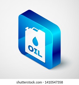 Isometric Plastic canister for motor machine oil icon isolated on white background. Oil gallon. Oil change service and repair. Engine oil sign. Blue square button. Vector Illustration