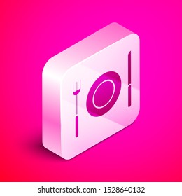 Isometric Plate, fork and knife icon isolated on pink background. Cutlery symbol. Restaurant sign. Silver square button. Vector Illustration