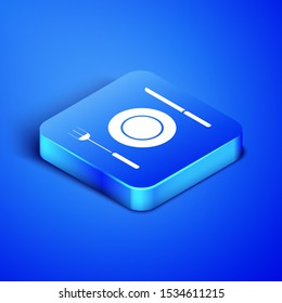 Isometric Plate, fork and knife icon isolated on blue background. Cutlery symbol. Restaurant sign. Blue square button. Vector Illustration