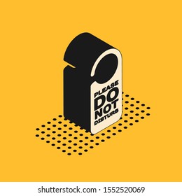 Isometric Please do not disturb icon isolated on yellow background. Hotel Door Hanger Tags.  Vector Illustration