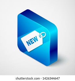 Isometric Price tag with an inscription New icon isolated on white background. Badge for price. Promo tag discount. Blue square button. Vector Illustration