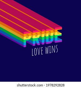 Isometric Pride love wins text with rainbow flag on blue background. Isolated vector illustration.
