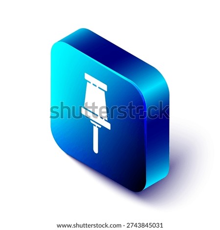 Isometric Push pin icon isolated on white background. Thumbtacks sign. Blue square button. Vector Illustration