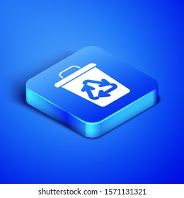 Isometric Recycle bin with recycle symbol icon isolated on blue background. Trash can icon. Garbage bin sign. Recycle basket sign. Blue square button. Vector Illustration