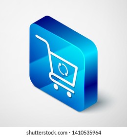 Isometric Refresh shopping cart icon isolated on white background. Online buying concept. Delivery service sign. Update supermarket basket symbol. Blue square button. Vector Illustration