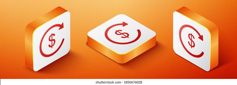 Isometric Refund money icon isolated on orange background. Financial services, cash back concept, money refund, return on investment, currency exchange. Orange square button. Vector.