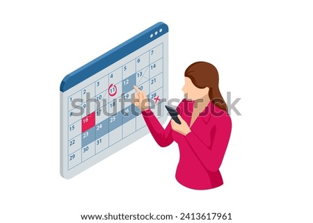 Isometric Reminder, Planning Day Scheduling Appointment in Calendar Application. Business woman Manages Time for effective Work