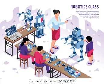 Isometric robotics kids education horizontal background composition with editable text and classroom workshop children and teacher vector illustration