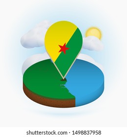 Isometric round map of French Guiana and point marker with flag of French Guiana. Cloud and sun on background. Isometric vector illustration.