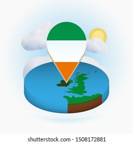 Isometric round map of Ireland and point marker with flag of Ireland. Cloud and sun on background. Isometric vector illustration.