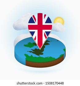 Isometric round map of United Kingdom and point marker with flag of UK. Cloud and sun on background. Isometric vector illustration.