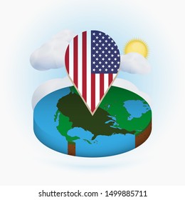 Isometric round map of USA and point marker with flag of United States. Cloud and sun on background. Isometric vector illustration.