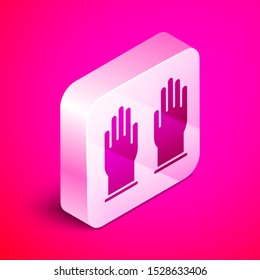 Isometric Rubber gloves icon isolated on pink background. Latex hand protection sign. Housework cleaning equipment symbol. Silver square button. Vector Illustration