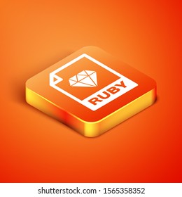 Isometric RUBY file document. Download ruby button icon isolated on orange background. RUBY file symbol.  Vector Illustration