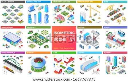 Isometric scene vector design kit: skyscrapers city, buildings, shopping mall, road and street, cottage, bridge, cars, ship boat, airport, stadium, farm, landscape.