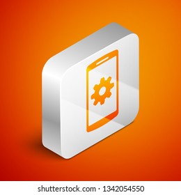Isometric Setting on smartphone screen icon on orange background. Mobile phone and gear sign. Adjusting app, set options, repair, fixing phone concepts. Silver square button. Vector Illustration