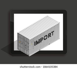 Isometric shipping container on touch screen tablet. Online Shopping select mobile phone, Pc, Computer Monitor and Laptop Screen. Isometry cargo containers on display. Vector 3D Illustration