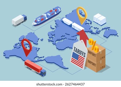 Isometric showing rising US import tariffs, affecting global logistics with plane, cargo ship, truck, and map route symbolising Import tariffs, trade war and economic conflict