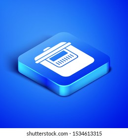 Isometric Slow cooker icon isolated on blue background. Electric pan. Blue square button. Vector Illustration