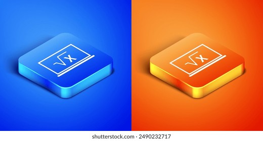Isometric Square root of x glyph on chalkboard icon isolated on blue and orange background. Mathematical expression. Square button. Vector