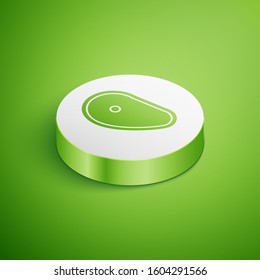 Isometric Steak meat icon isolated on green background. White circle button. Vector Illustration