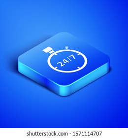 Isometric Stopwatch 24 hours icon isolated on blue background. All day cyclic icon. 24 hours service symbol. Blue square button. Vector Illustration