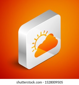 Isometric Sun and cloud weather icon isolated on orange background. Silver square button. Vector Illustration