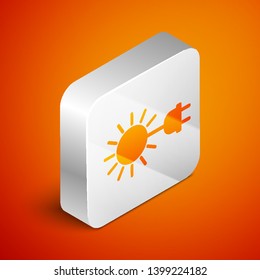 Isometric Sun with electric plug icon isolated on orange background. Energy saving concept. Silver square button. Vector Illustration