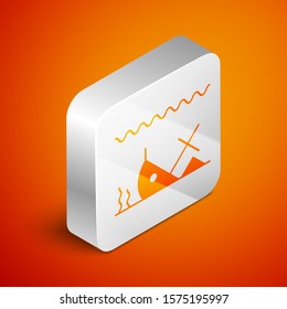 Isometric Sunken ship at the bottom of the sea icon isolated on orange background. Silver square button. Vector Illustration