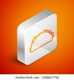 Isometric Taco with tortilla icon isolated on orange background. Traditional mexican fast food. Silver square button. Vector Illustration