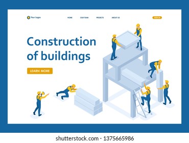 Isometric team of builders create a building, workers help each other. Template Landing page.