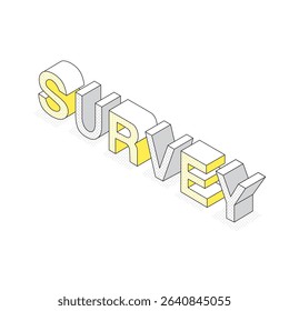 An isometric “SURVEY” text illustration for research or questionnaire scenes.