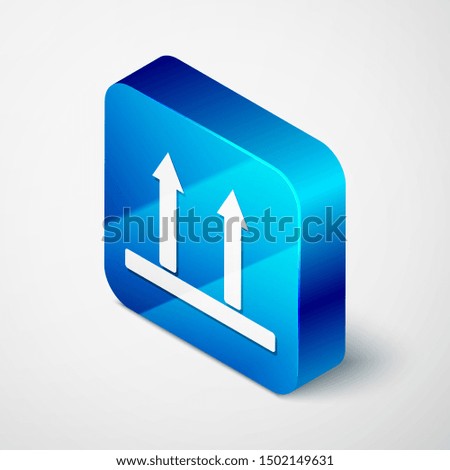 Isometric This side up icon isolated on white background. Two arrows indicating top side of packaging. Cargo handled so these arrows always point up. Blue square button. Vector Illustration