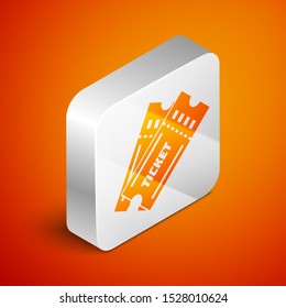 Isometric Ticket icon isolated on orange background. Silver square button. Vector Illustration