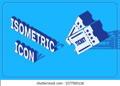 Isometric Ticket icon isolated on blue background.  Vector Illustration