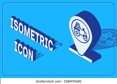 Isometric Tractor and location icon isolated on blue background.  Vector Illustration